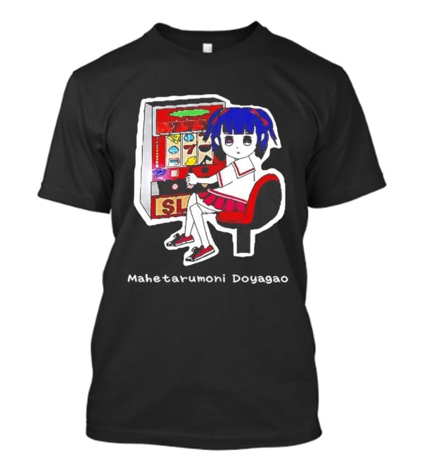 Production Jinrikisha Mahetarumoni Doyagao Anime Girl Slot Machine Seven Seven Seven T-Shirt