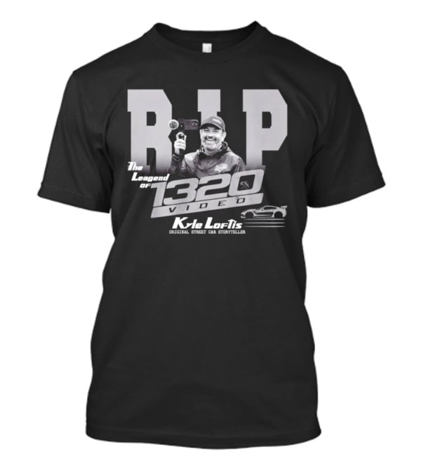 RIP Kyle Loftis The Legend Of 1320Video Original Race Car Supplier T-Shirt
