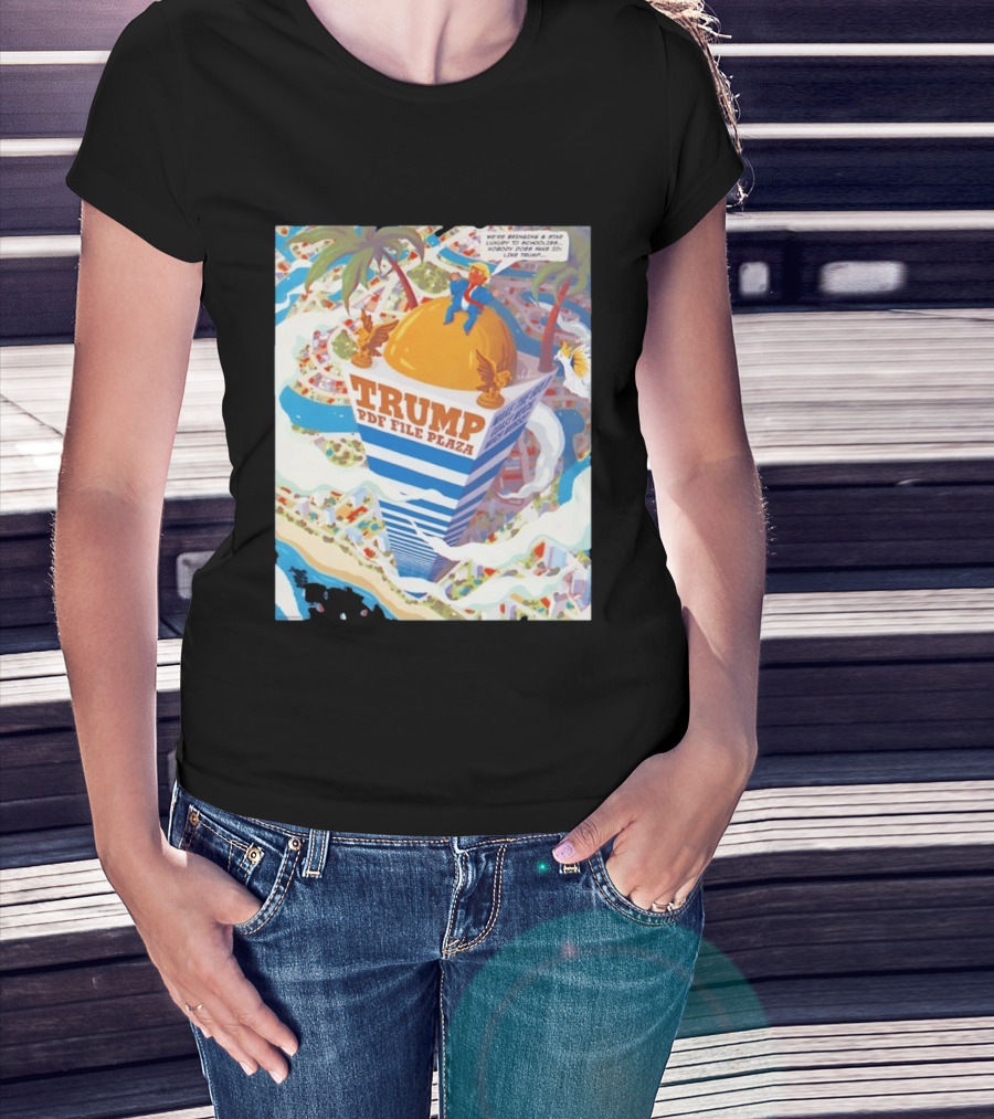 Trump PDF File Plaza Bringing Star Luxury To Schoolies Fake IDs T-Shirt