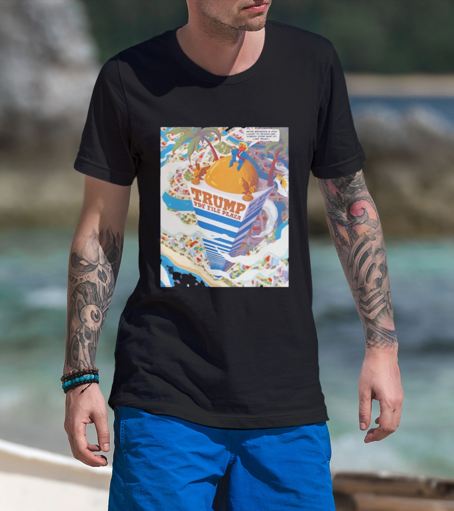 Trump PDF File Plaza Bringing Star Luxury To Schoolies Fake IDs T-Shirt