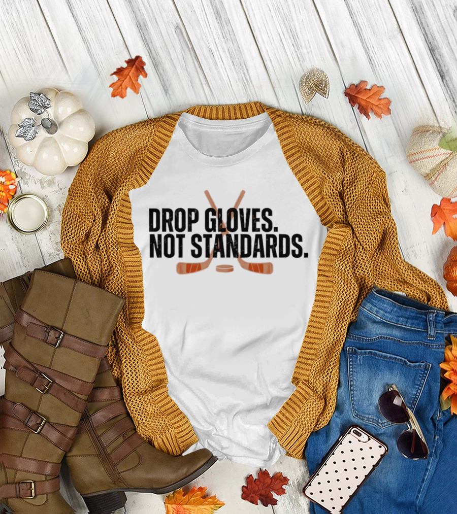 Philadelphia Flyers Hockey Drop Gloves Not Standards T-Shirt