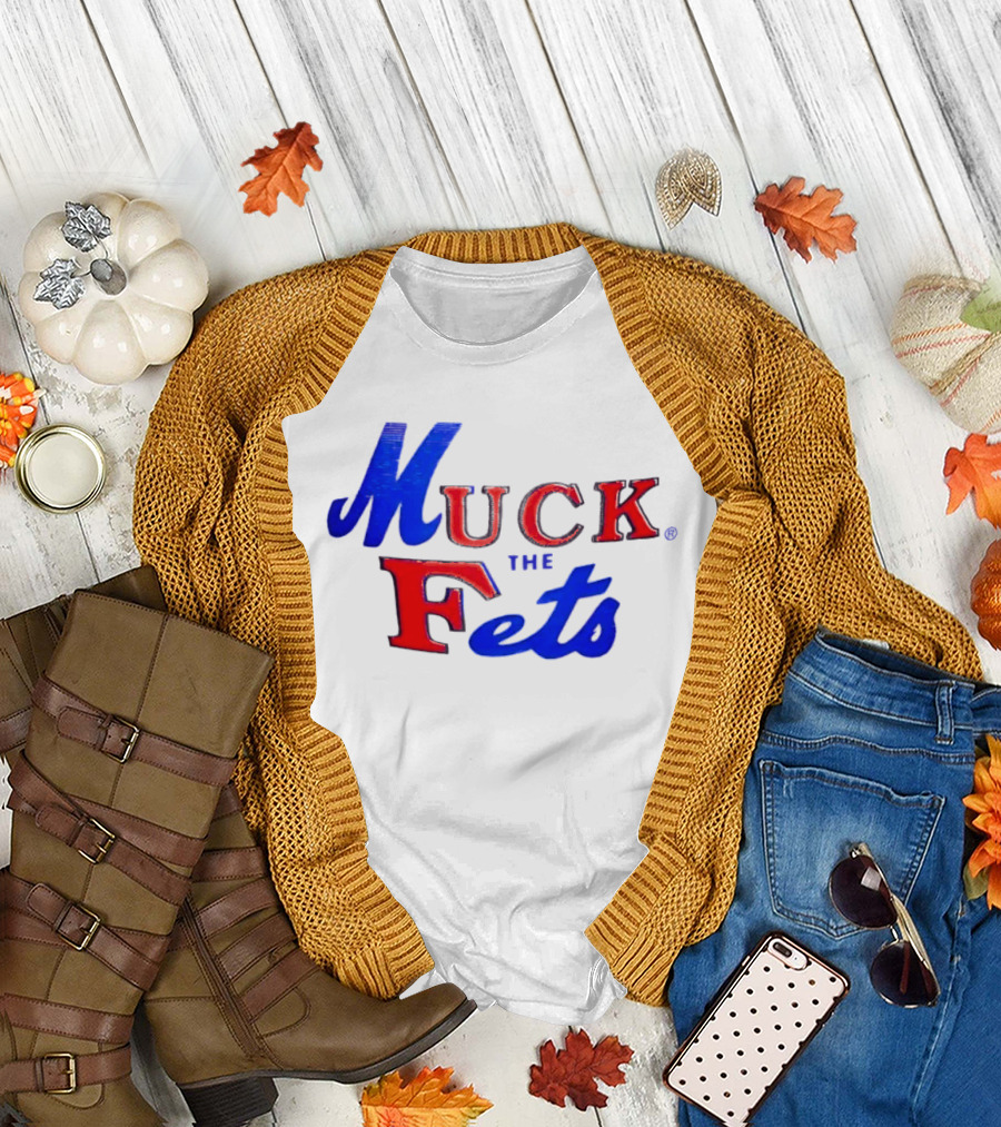Muck the Fets Mets Rivalry Fans T-Shirt