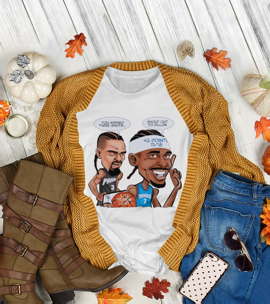 Shai Gilgeous Alexander Shout Out to Dillon Caricature 42 Points OKC Thunder T-Shirt