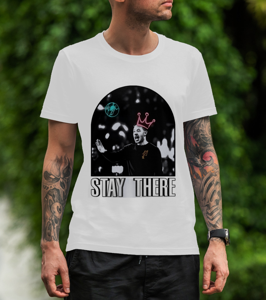 Stay There King Mitch Johnson San Antonio Spurs Coach NBA T-Shirt