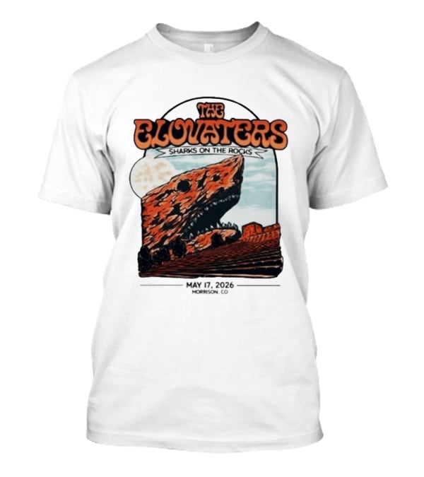The Elovaters Sharks On The Rocks Red Rocks Amphitheatre 5 17 26 T-Shirt