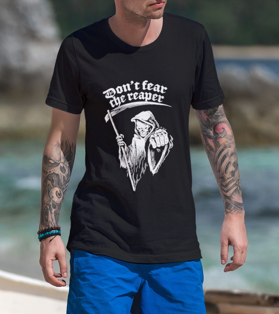 Don't Fear The Reaper Grim Reaper Scythe T-Shirt