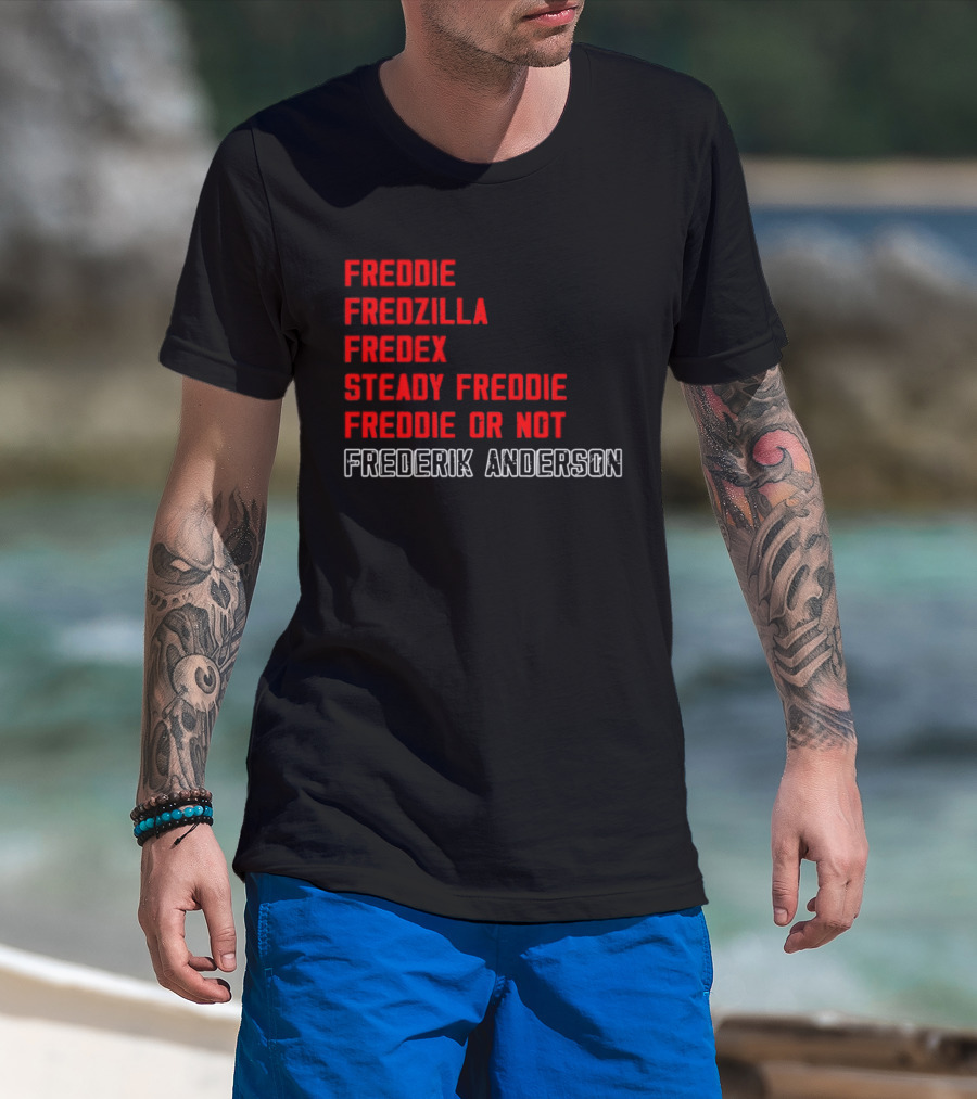 Frederik Andersen Freddie Fredzilla Fredex Steady Freddie Or Not Carolina Hurricanes T-Shirt