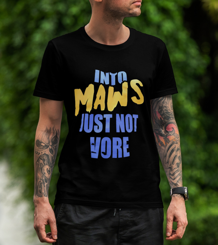 Into Maws Just Not Vore Blue Yellow T-Shirt