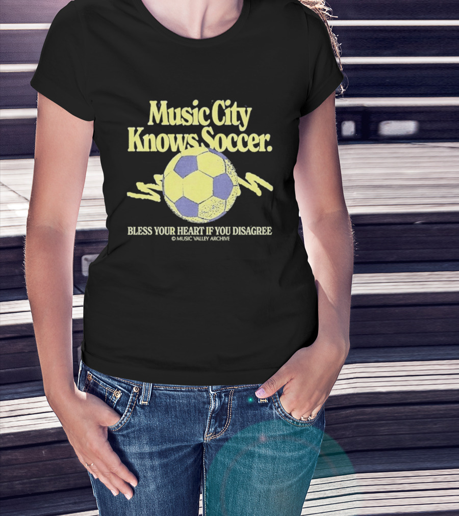 Music City Knows Soccer Bless Your Heart If You Disagree Soccer Ball T-Shirt