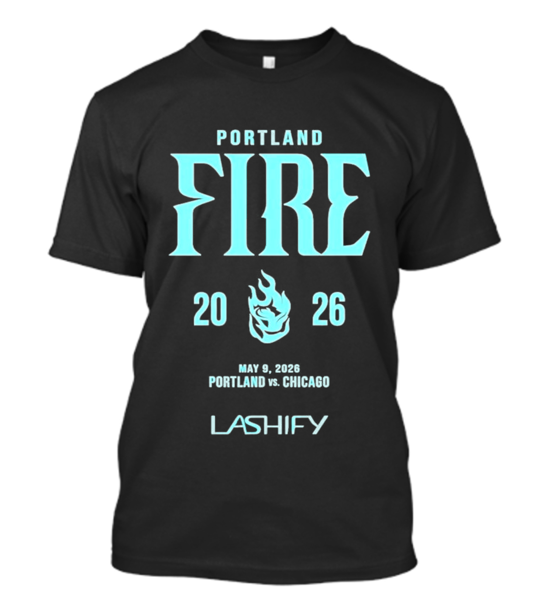 Portland Fire 2026 May 9 Portland Vs Chicago Lashify T-Shirt