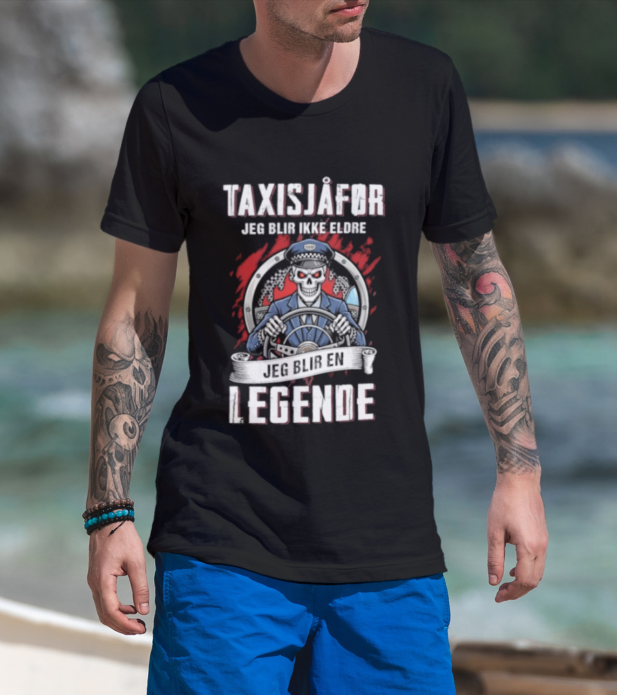 Taxisjafor Jeg Blir Ikke Eldre Jeg Blir En Legende Skull Steering Wheel Red Flame T-Shirt