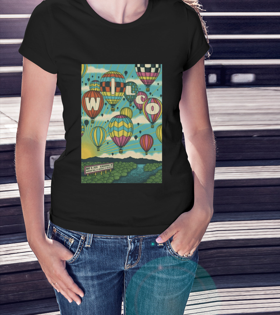 Wilco Hot Air Balloons Albuquerque NM May 8 2026 Popejoy Hall University Of New Mexico T-Shirt