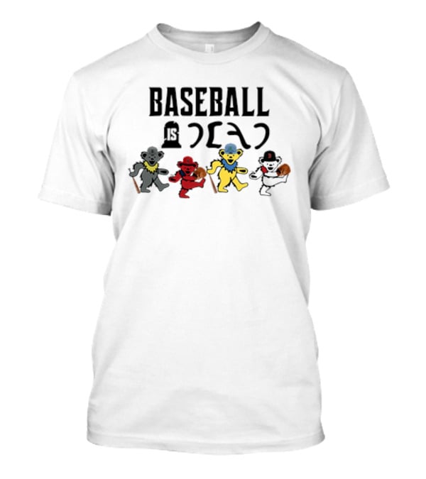 Baseball Is Dead Bear Grateful Dead T-Shirt