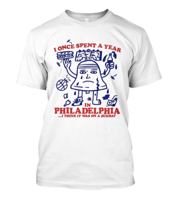 I Once Spent A Year In Philadelphia I Think It Was On A Sunday Liberty Bell Tennis Baseball Drink T-Shirt