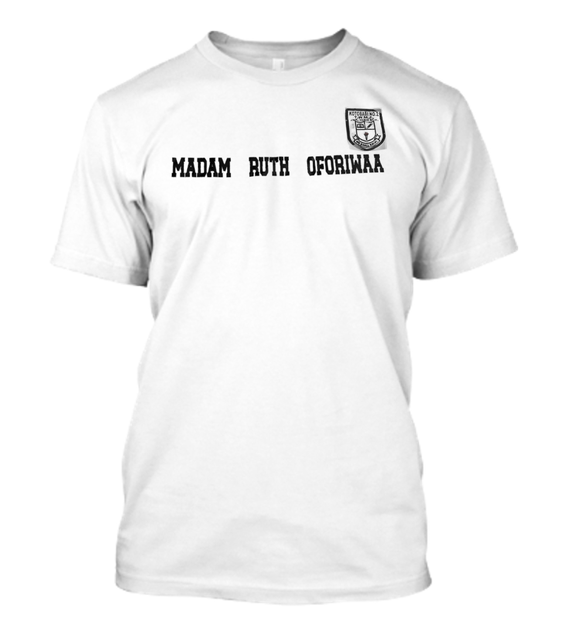 Madam Ruth Oforiwaa Crest Design Kotobabi No 2 Junior High School Ghana T-Shirt