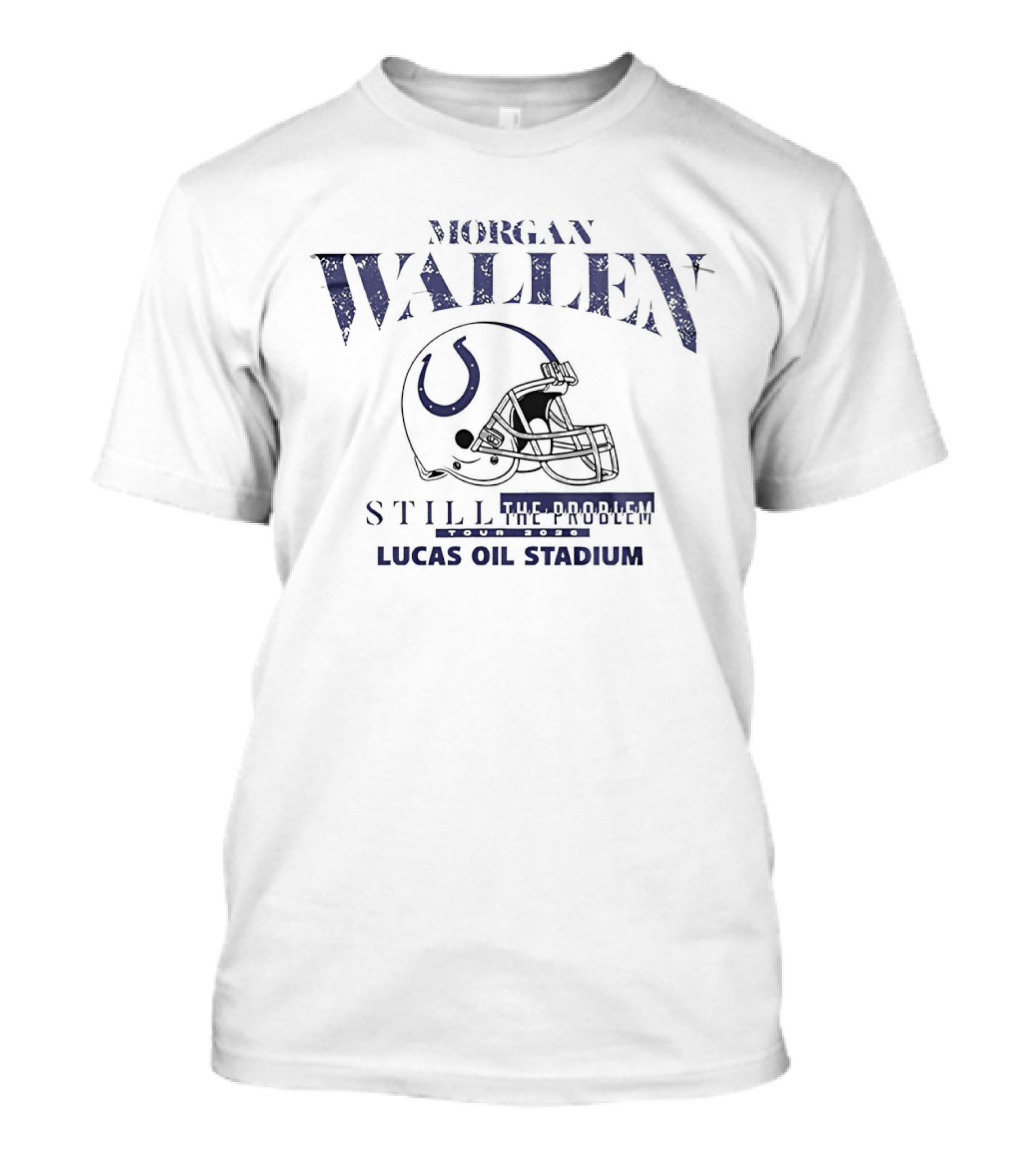 Morgan Wallen Still The Problem Tour 2026 Indianapolis Colts Helmet Lucas Oil Stadium T-Shirt