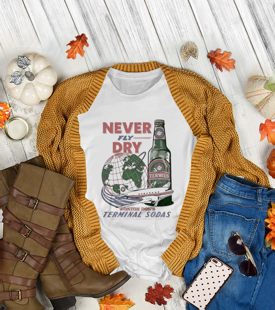 Never Fly Dry Wonton Don's Terminal Sodas Termis Globe and Bottle T-Shirt