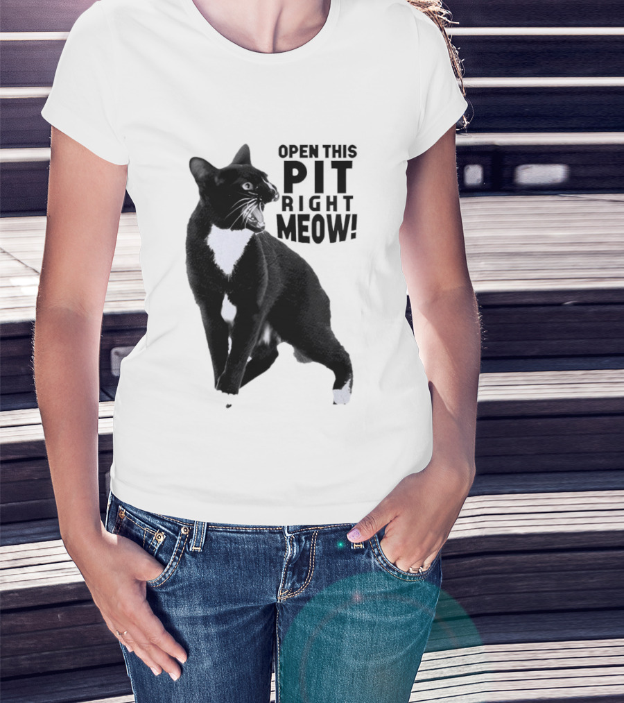 Open This Pit Right Meow Black And White Cat T-Shirt