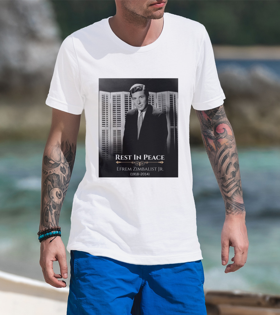 Rest In Peace Efrem Zimbalist Jr. 1918 2014 T-Shirt