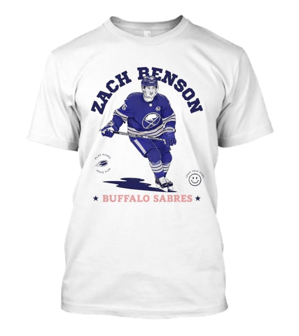 Zach Benson Buffalo Sabres National Hockey League Play Hard Have Fun T-Shirt