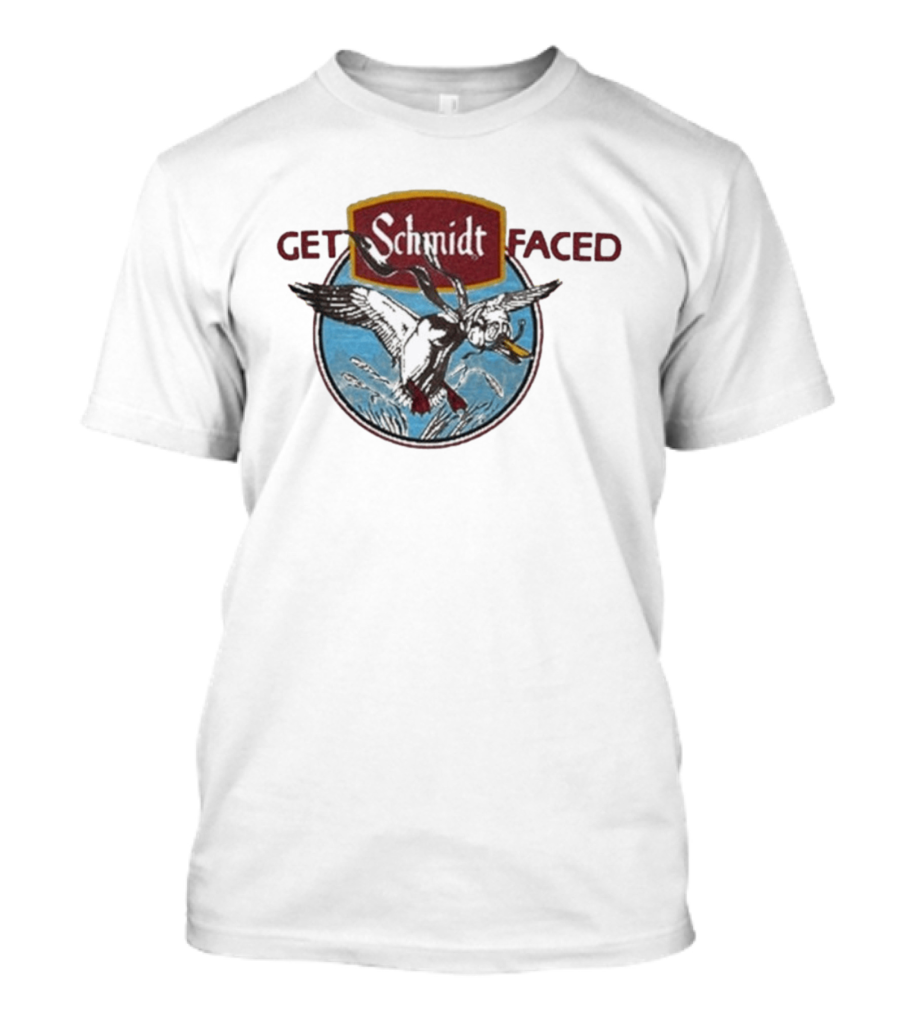 Schmidt Beer Get Schmidt Faced Goose T-Shirt