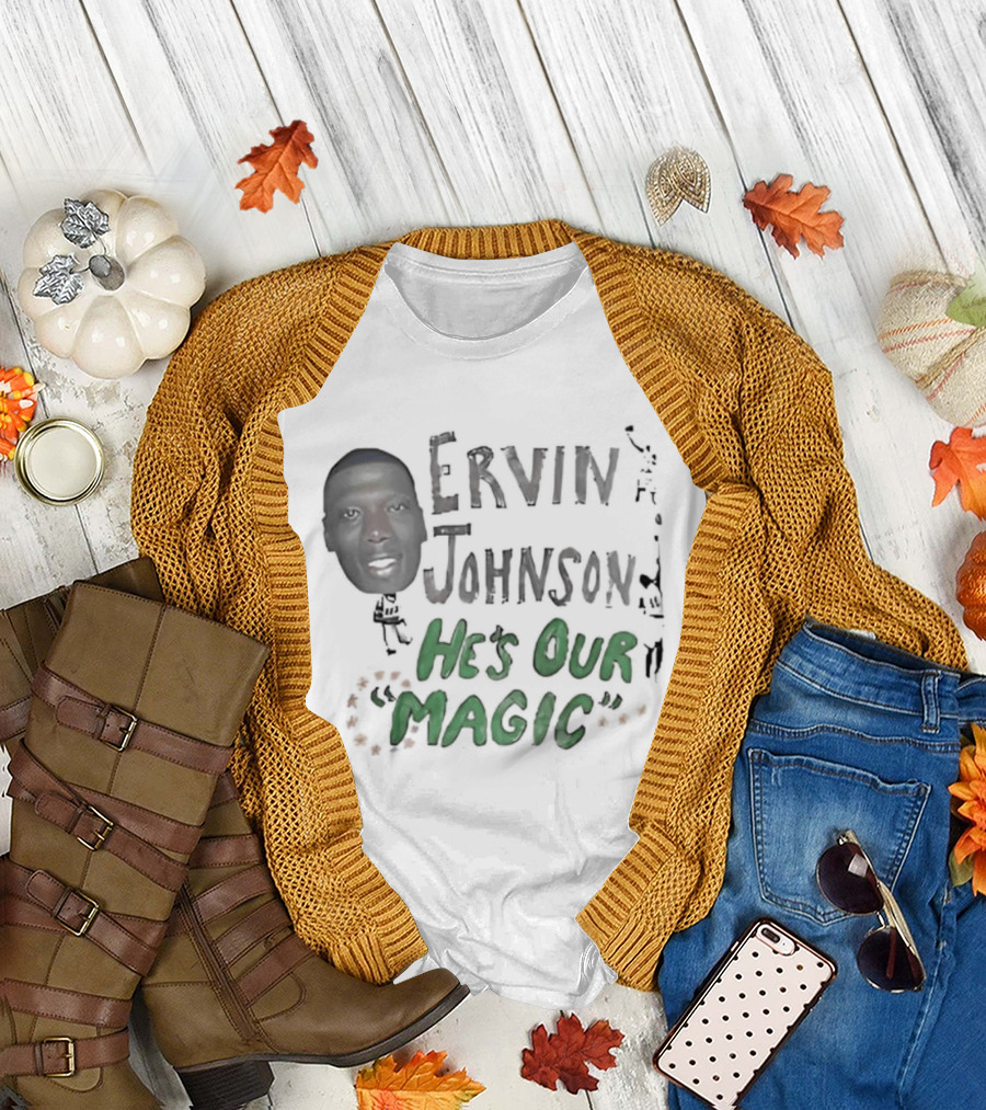 Ervin Johnson He's Our Magic with Basketball Player T-Shirt