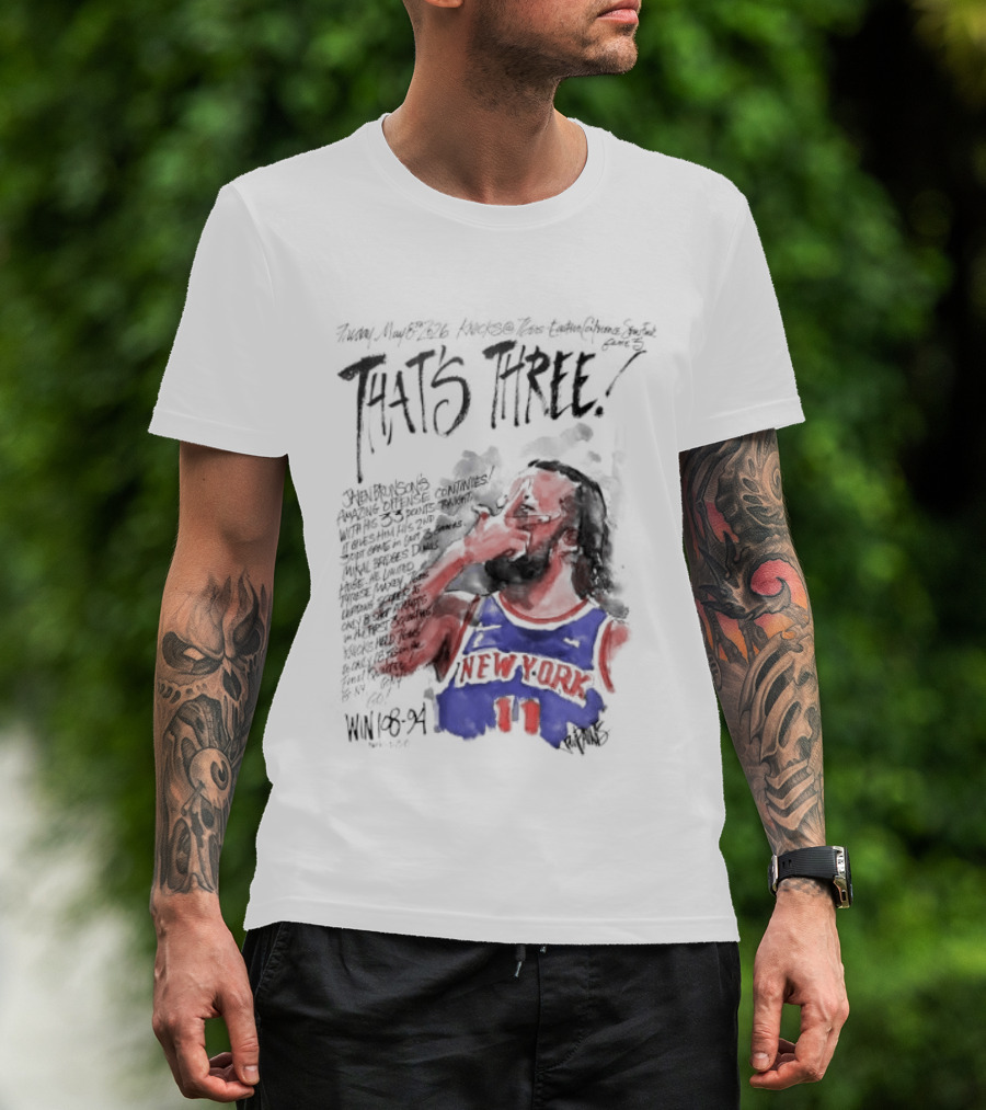 Jalen Brunson New York Knicks That's Three Win Basketball Player T-Shirt