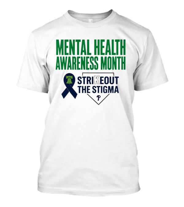 Philadelphia Phillies Mental Health Awareness Month Strikeout The Stigma T-Shirt