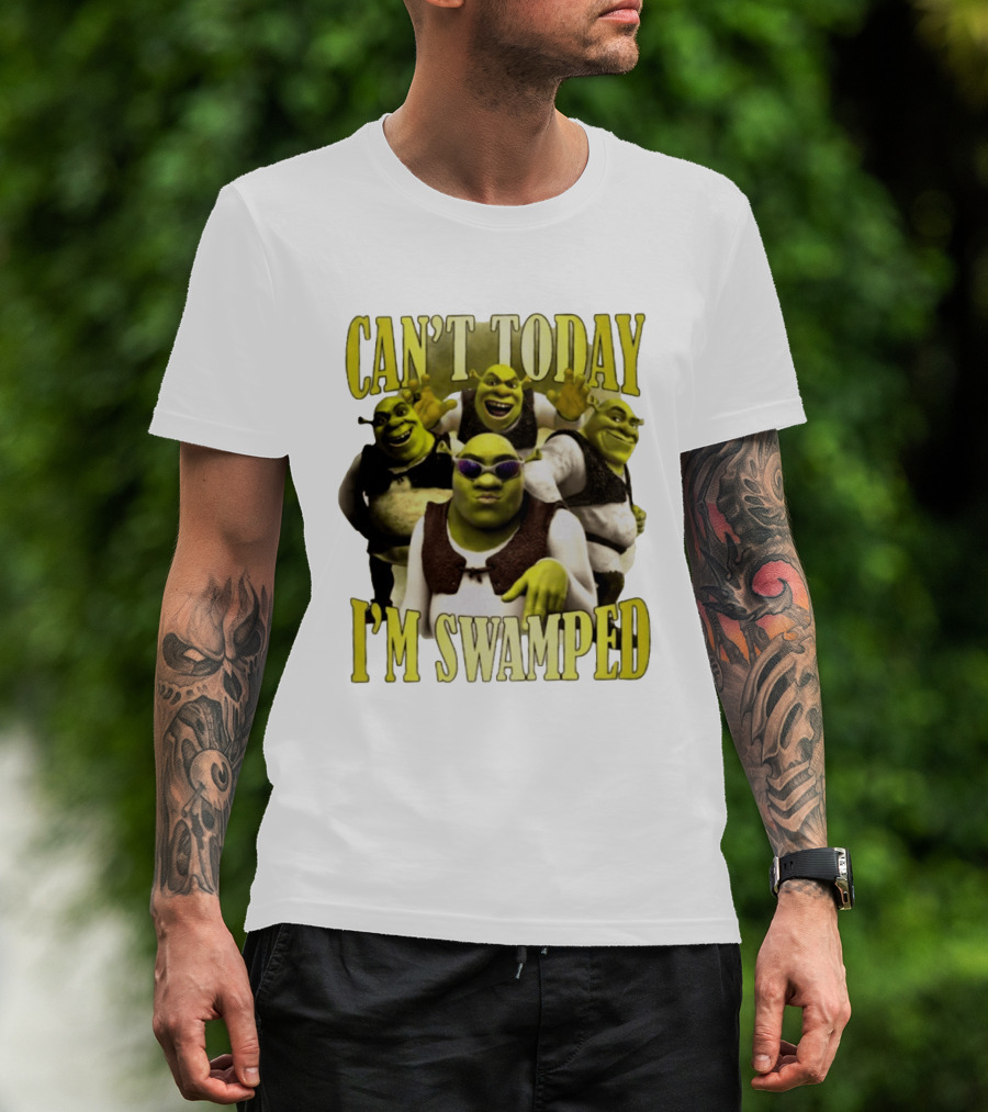 Can't Today I'm Swamped Shrek Characters Meme T-Shirt