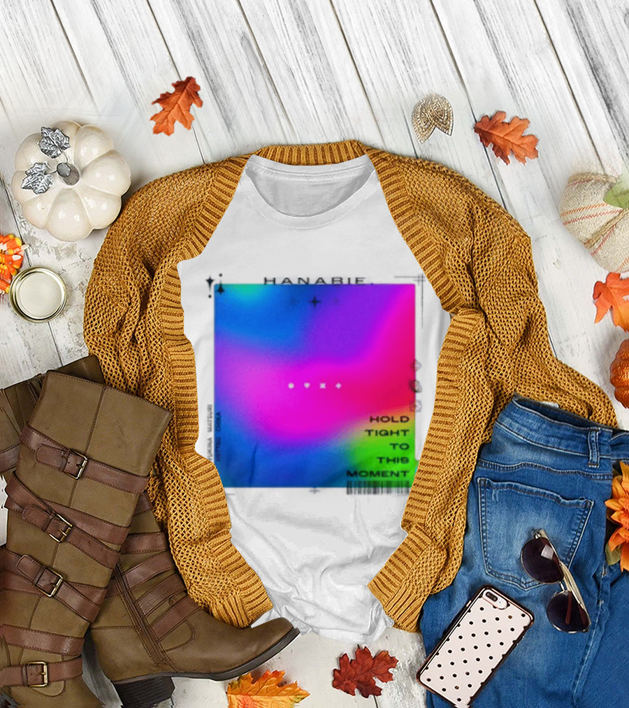 Hanabie Hold Tight To This Moment Vivid Neon Aesthetic T-Shirt