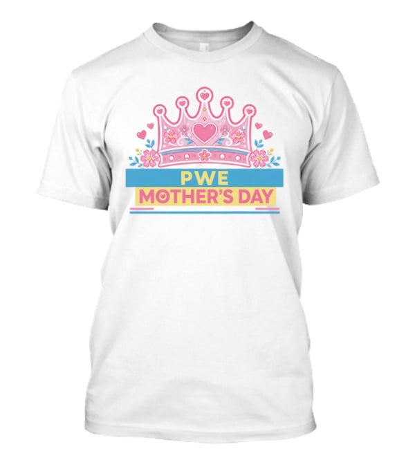 PWE Mother's Day Pink Crown Heart Flowers T-Shirt