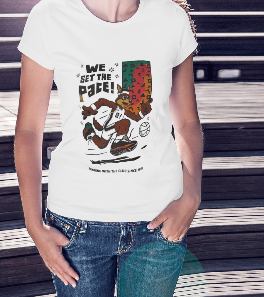 San Antonio Spurs We Set The Pace Running With The Club Since 1973 T-Shirt