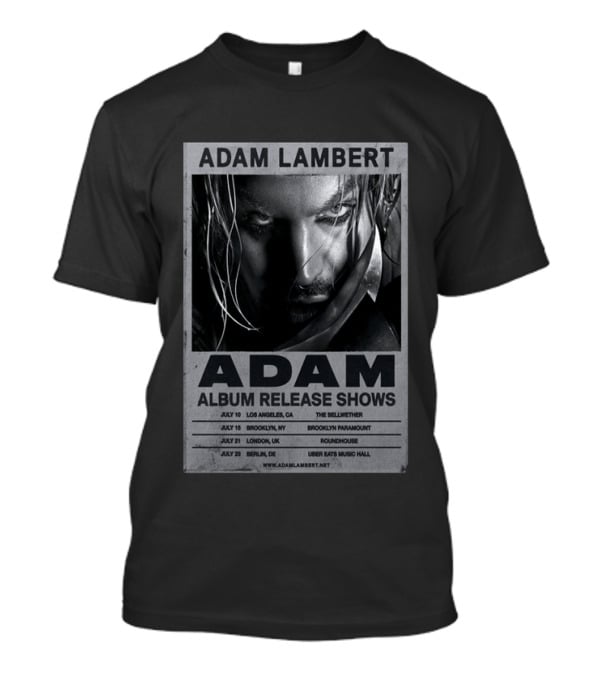 Adam Lambert Album Release Shows 2026 Los Angeles Brooklyn London Berlin T-Shirt