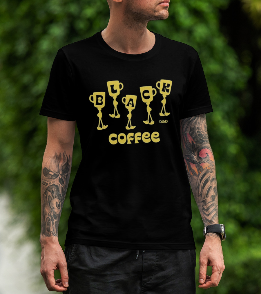 Black Coffee Dawd Walking Cup Letters T-Shirt