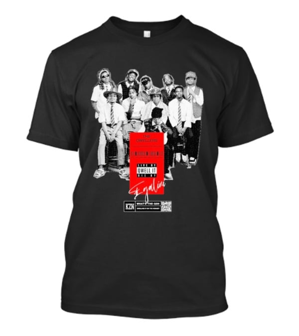 The Qwellers Live By Qwell It Die By Egalini KZN What's The QON Kwelling Is On The Inside T-Shirt