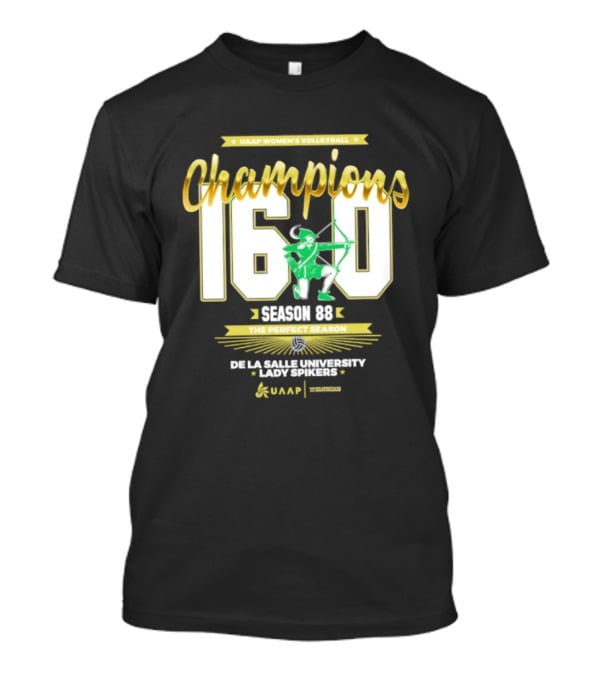 UAAP Women's Volleyball Champions 16 0 Season 88 Perfect De La Salle Lady Spikers T-Shirt