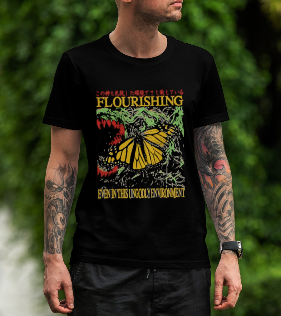 Flourishing Butterfly Even In This Ungodly Environment Dragon T-Shirt