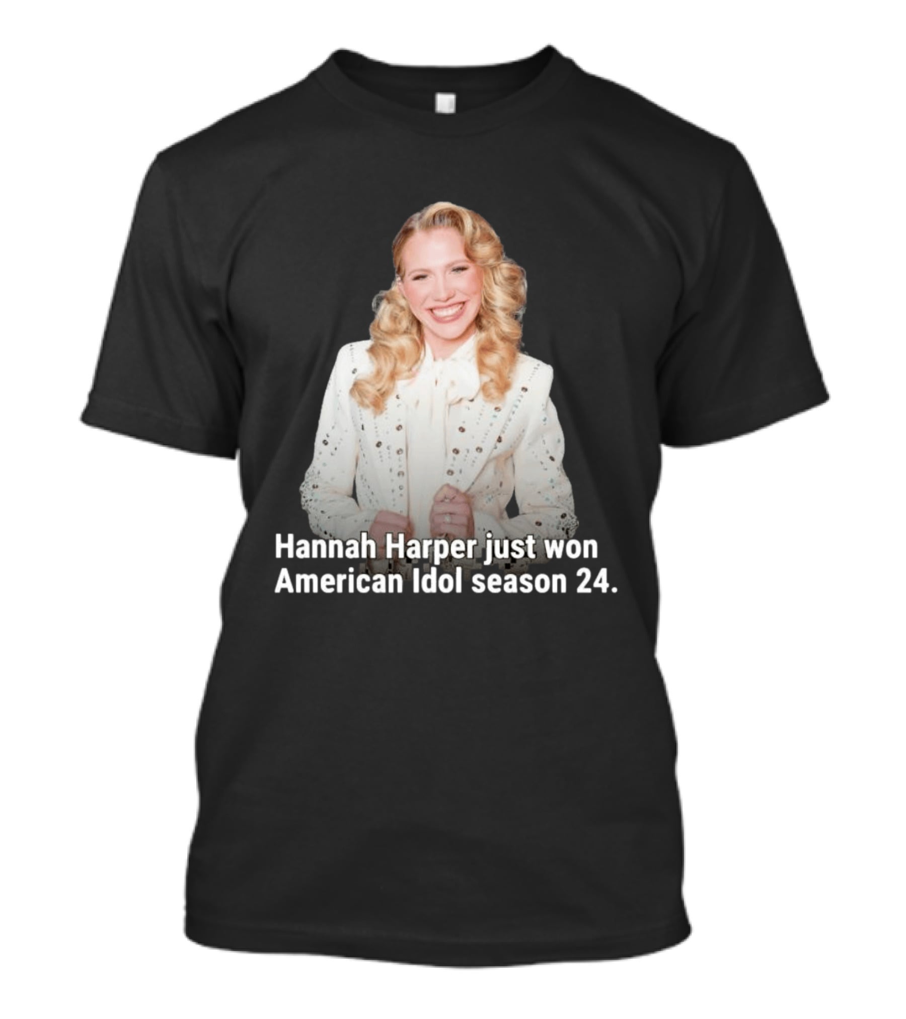 Hannah Harper Just Won American Idol Season 24 T-Shirt
