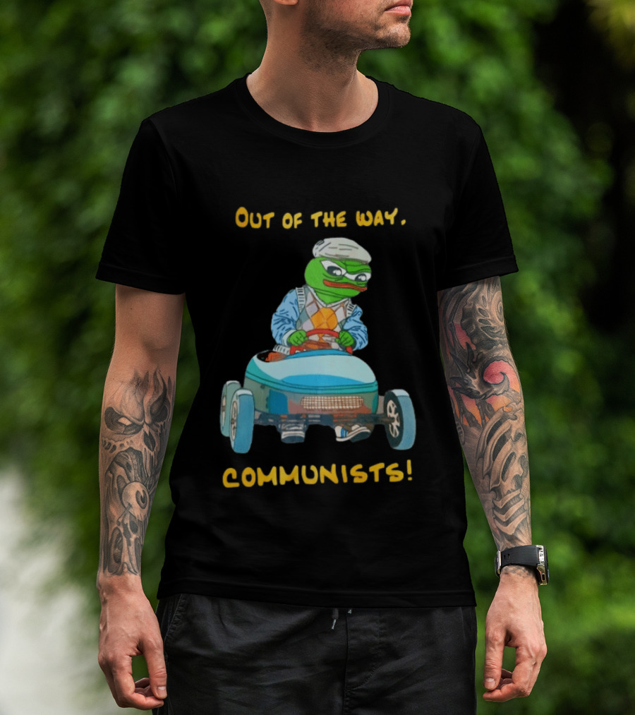 Out Of The Way Communists Pepe The Frog Karting Meme T-Shirt