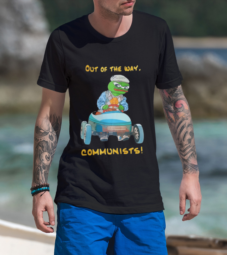 Out Of The Way Communists Pepe The Frog Karting Meme T-Shirt