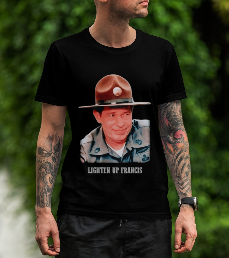 Sgt. Hulka Lighten Up Francis Meme T-Shirt