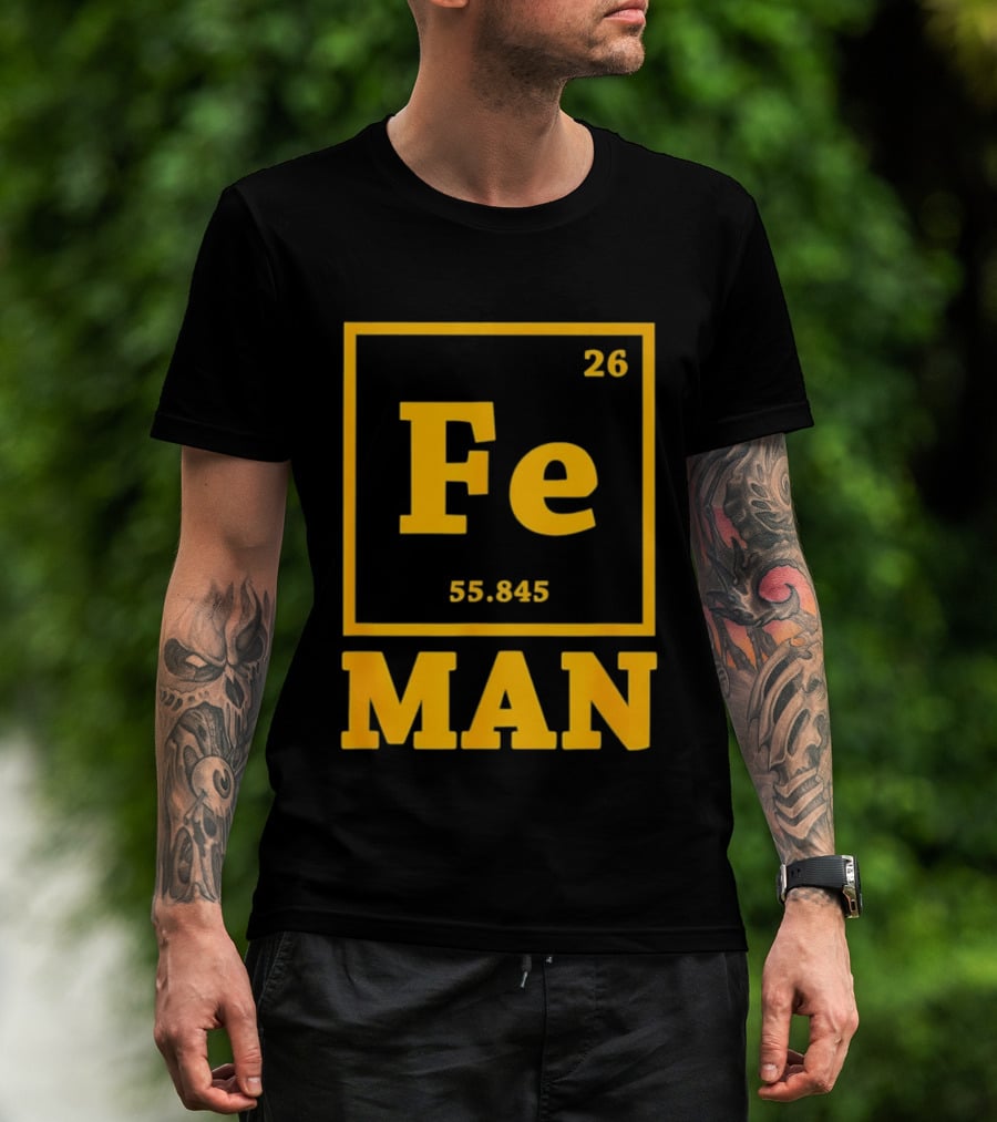 Fe 26 55.845 Periodic Chemistry Element Man T-Shirt