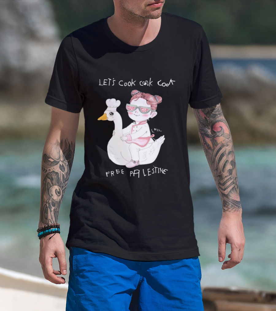 Let's Cook Cook Cook Free Palestine Goose Chef Girl T-Shirt