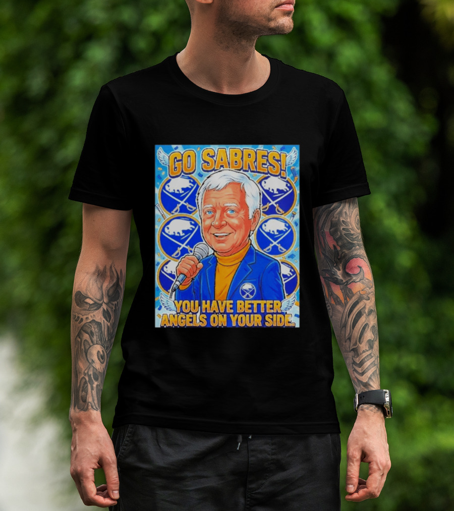 Go Sabres You Have Better Angels On Your Side T-Shirt