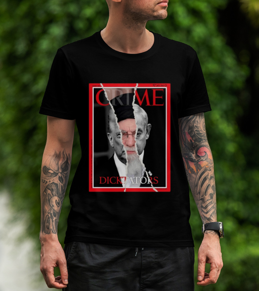 March 2024 Crime Magazine Cover Khamenei And Trump Dictators T-Shirt