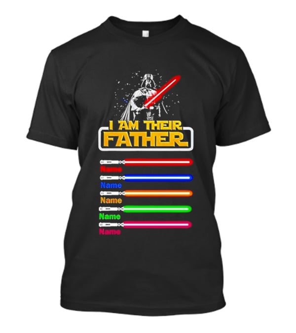 I Am Their Father Personalized Father's Day Star Wars Lightsabers T-Shirt