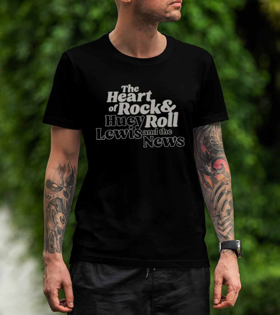 The Heart Of Rock And Roll Huey Lewis And The News T-Shirt