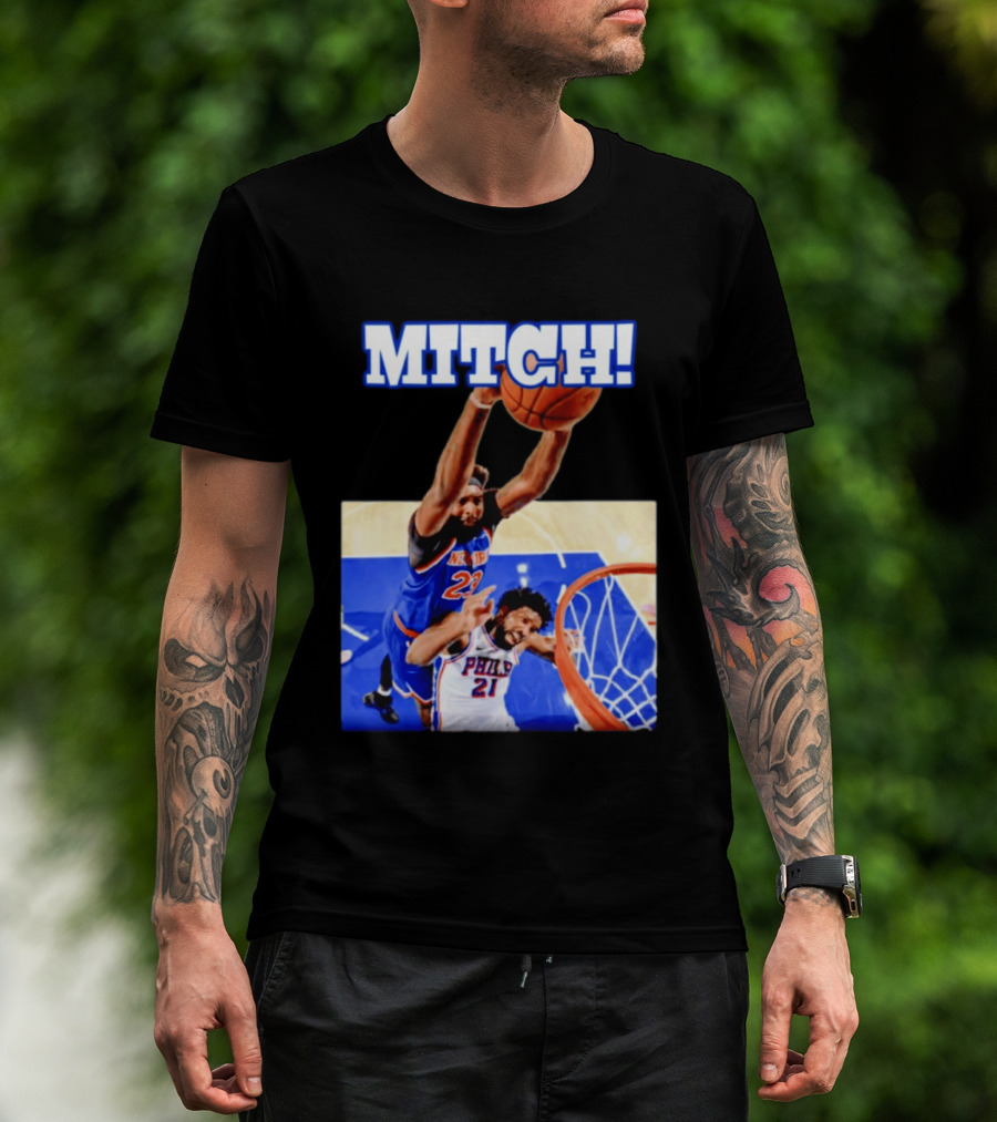 MITCH Dunk Over NBA Rival Philadelphia Joel Embiid Mitchell Robinson Knicks Game 4 T-Shirt