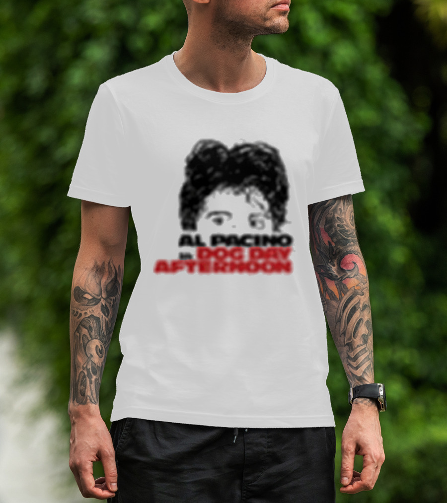 Al Pacino Dog Day Afternoon August 1972 T-Shirt