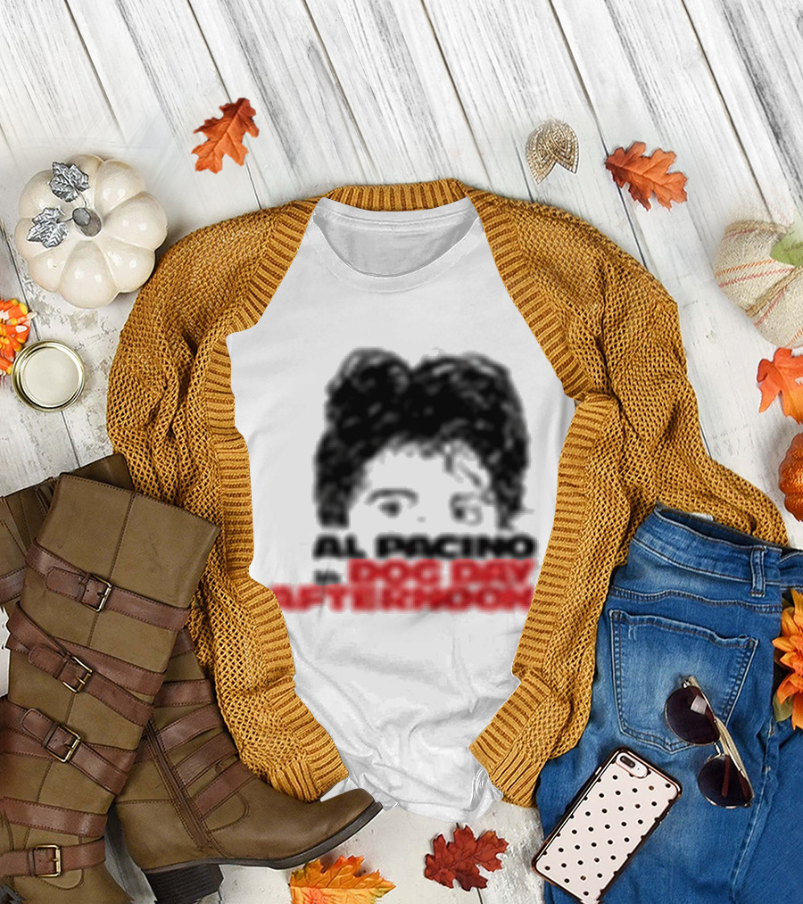 Al Pacino Dog Day Afternoon August 1972 T-Shirt